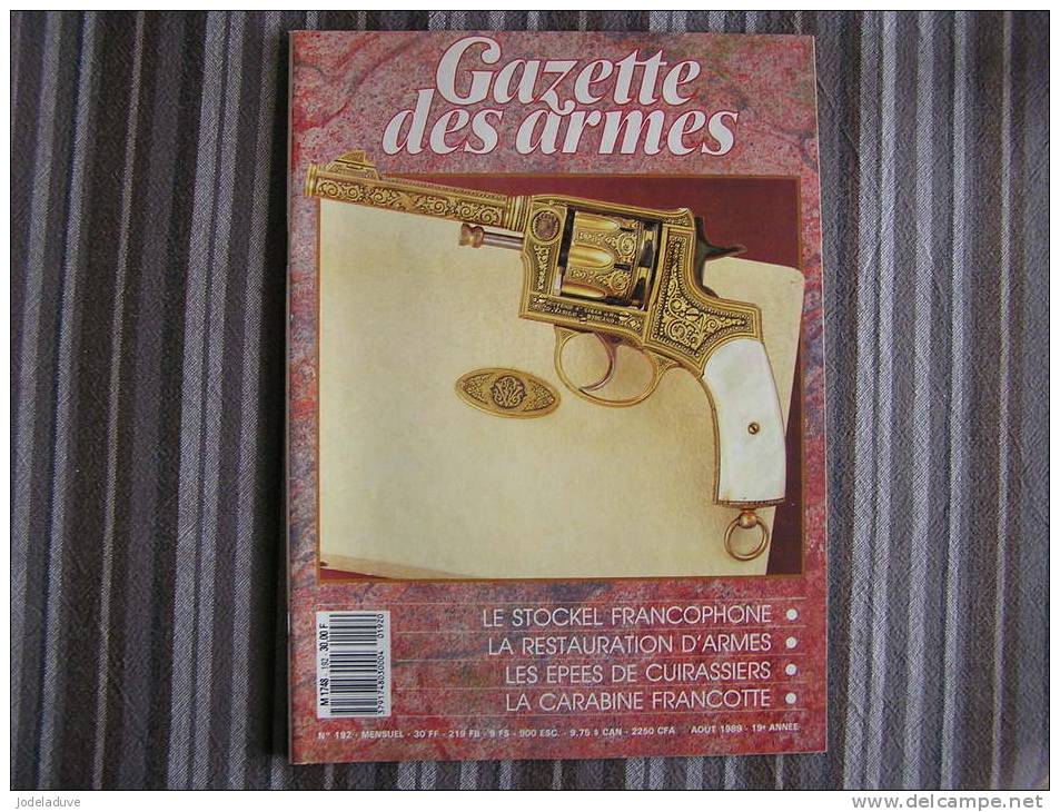 LA GAZETTE DES ARMES N° 192  Armement Pistolet Revolver Fusil  Baïonette Poignard Dague Guerre War WW I  WW II Empire - Weapons