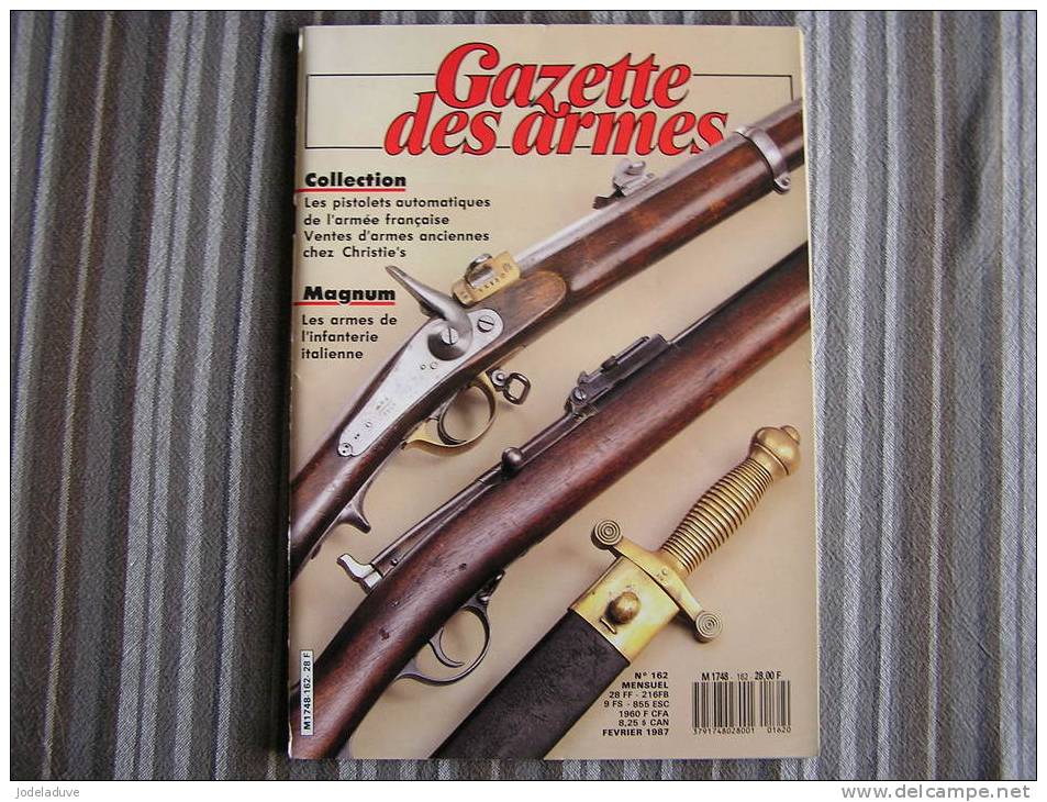 LA GAZETTE DES ARMES N° 162  Armement Pistolet Revolver Fusil  Baïonette Poignard Dague Guerre War  WW II Empire - Wapens