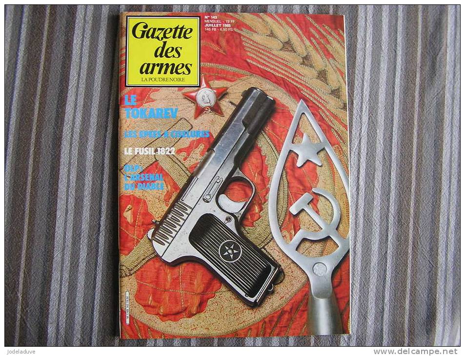 LA GAZETTE DES ARMES N° 143 Epuisé  Armement Pistolet Revolver Fusil  Baïonette Poignard Dague Guerre War  WW II Empire - Wapens
