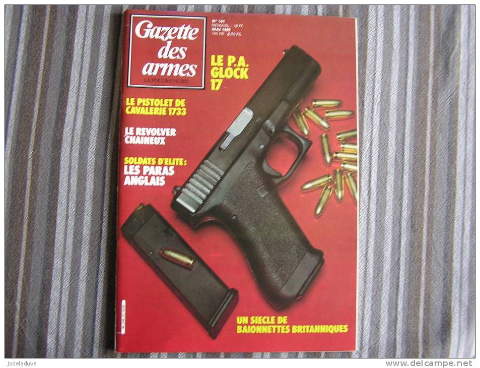 LA GAZETTE DES ARMES N° 141 Armement Pistolet Revolver Fusil  Baïonette Poignard Dague Guerre War  WW II Empire - Wapens