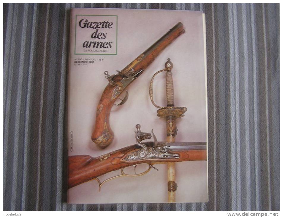LA GAZETTE DES ARMES N° 100  Armement Pistolet Revolver Fusil  Baïonette Poignard Dague Guerre War  WW II Empire - Wapens