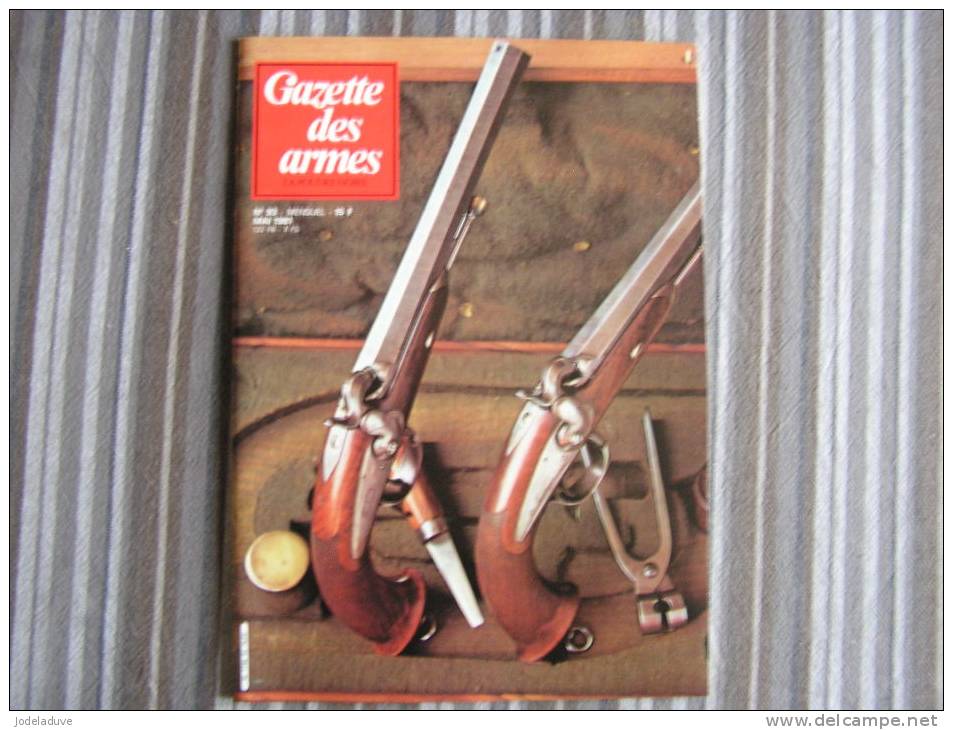 LA GAZETTE DES ARMES N° 93  Armement Pistolet Revolver Fusil  Baïonette Poignard Dague Guerre War  WW II Empire - Waffen