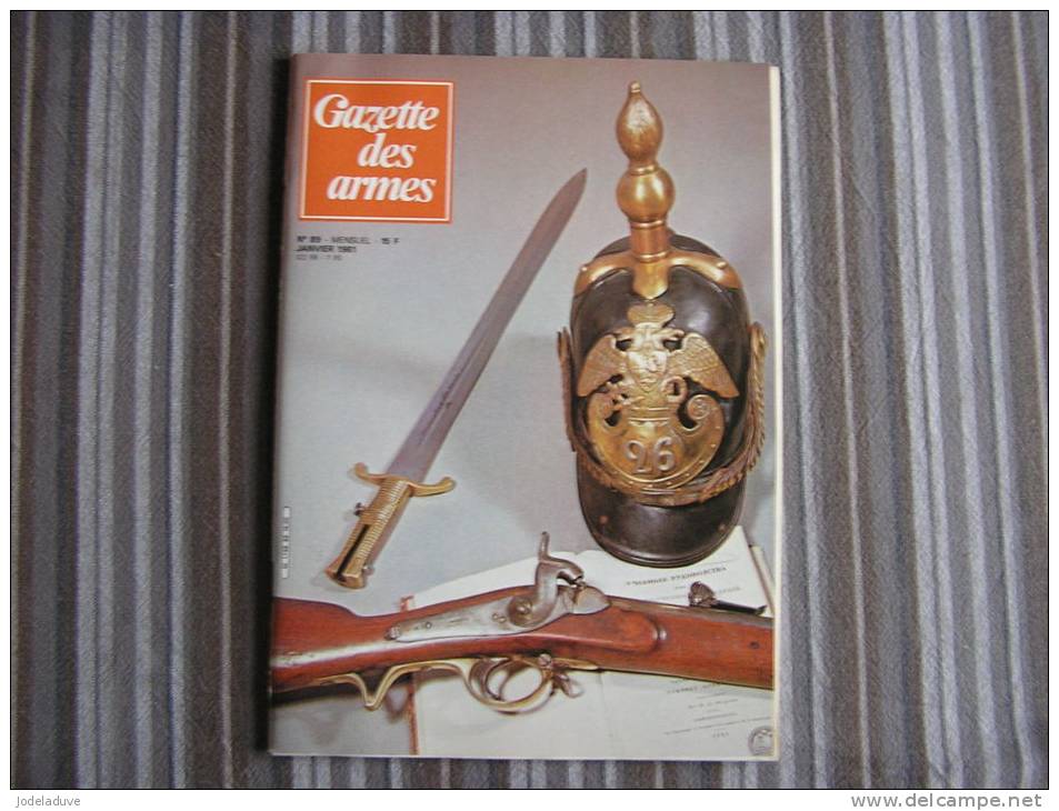 LA GAZETTE DES ARMES N° 89  Armement Pistolet Revolver Fusil  Baïonette Poignard Dague Guerre War  WW II Empire - Wapens