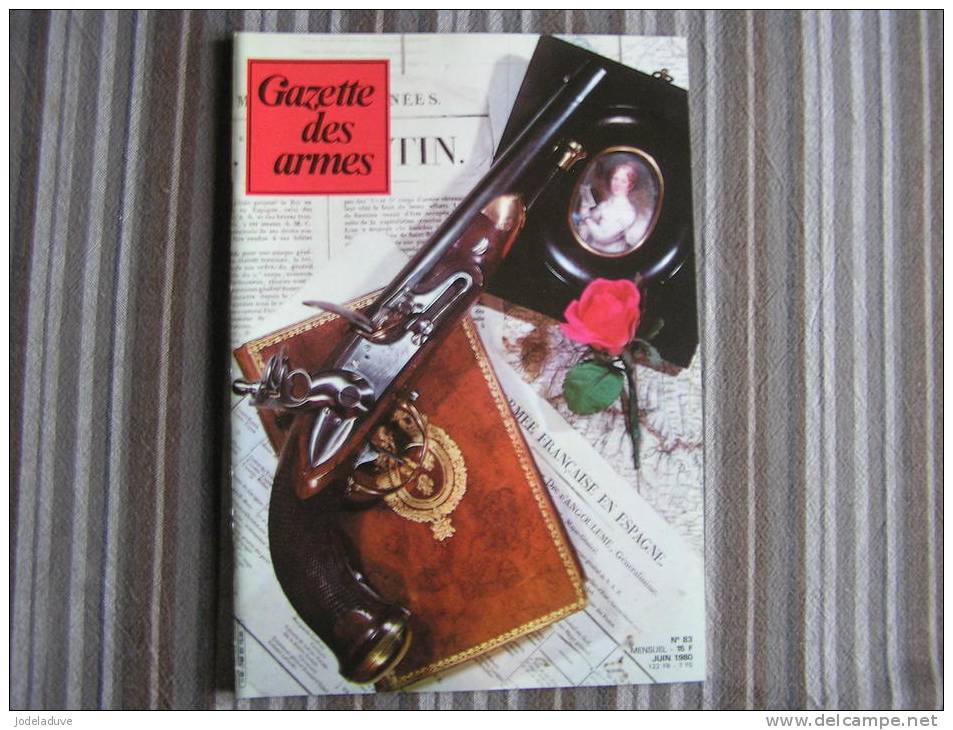 LA GAZETTE DES ARMES N° 83  Armement Pistolet Revolver Fusil  Baïonette Poignard Dague Guerre War  WW II Empire - Wapens