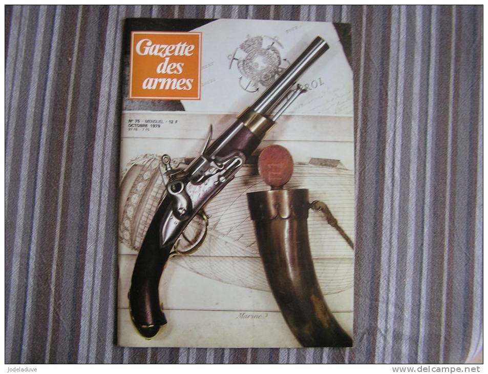 LA GAZETTE DES ARMES N° 75  Armement Pistolet Revolver Fusil  Baïonette Poignard Dague Guerre War  WW II Empire - Armas