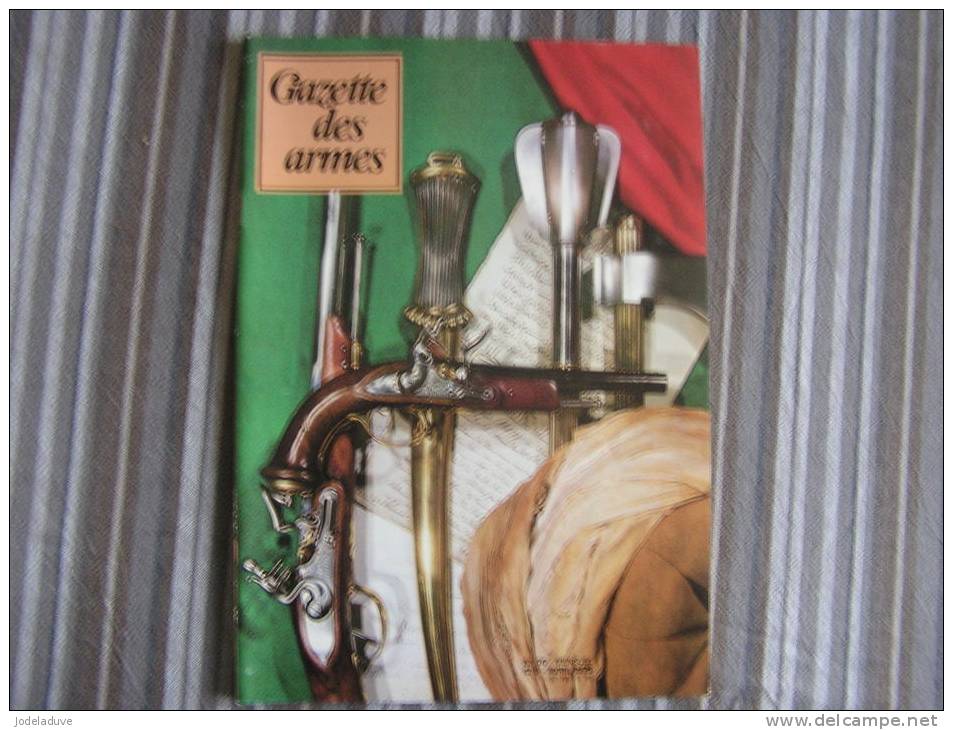 LA GAZETTE DES ARMES N° 70  Armement Pistolet Revolver Fusil  Baïonette Poignard Dague Guerre War  WW II Empire - Armes