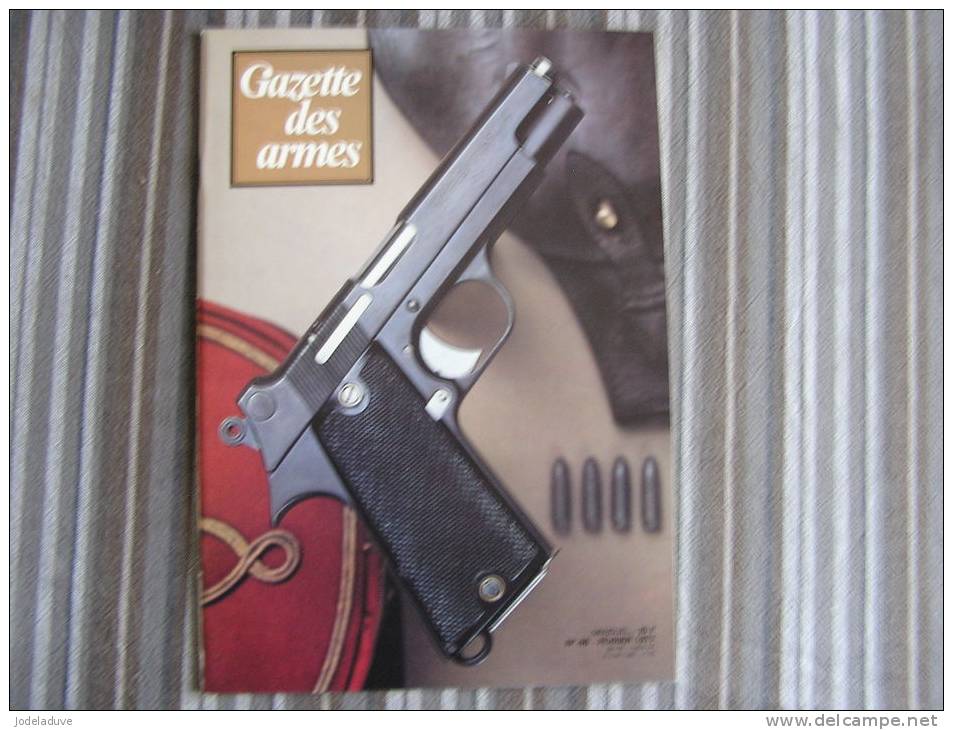 LA GAZETTE DES ARMES N° 46 Armement Pistolet Revolver Fusil  Baïonette Poignard Dague Guerre War  WW II Empire - Wapens