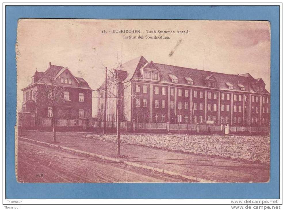 EUSKIRCHEN .- Taub Stummen Anstalt - Institut Des Sourds-Muets  -  1927  - - Euskirchen