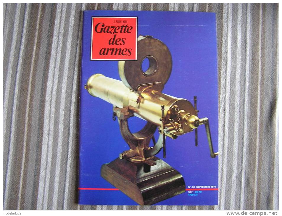 LA GAZETTE DES ARMES N° 30  Armement Pistolet Revolver Fusil  Baïonette Poignard Dague Guerre War  WW II Empire - Weapons