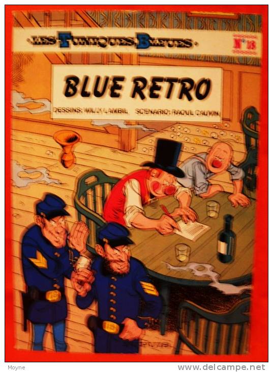 LES TUNIQUES BLEUES -  BLUE  RETRO  -  N°18  EDITION ORIGINALE - 1981 - Tuniques Bleues, Les