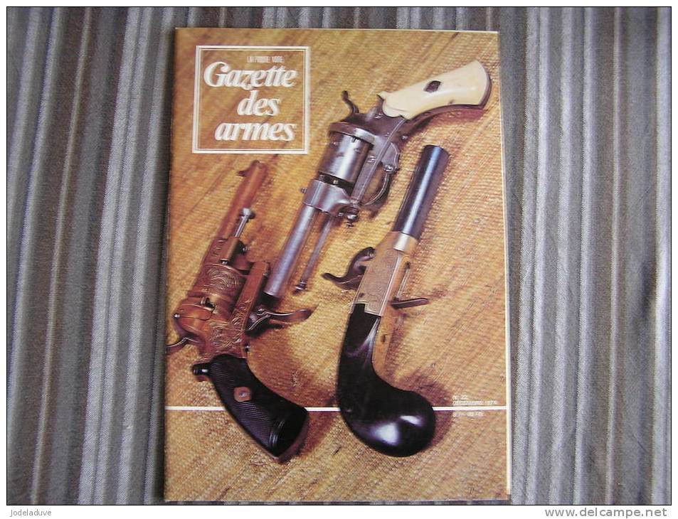 LA GAZETTE DES ARMES N° 22 Epuisé Colombophilie  Armement Pistolet Revolver Baïonette Poignard  Guerre War  WW II Empire - Waffen