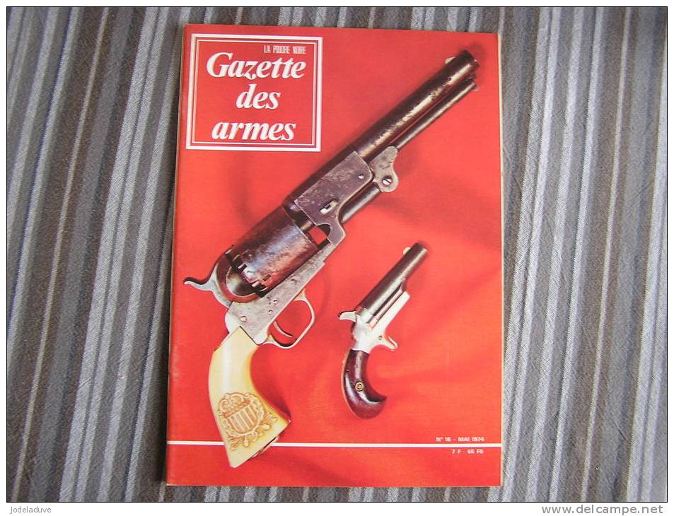 LA GAZETTE DES ARMES N° 16  Pistolet Revolver Baïonette Poignard  Canon Guerre War  WW II Empire - Armes
