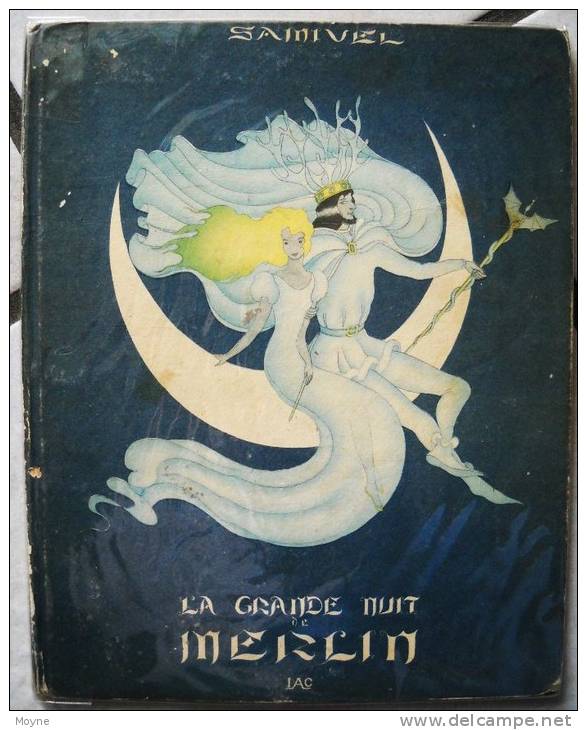 LA GRANDE NUIT DE MERLIN -  Par  SAMIVEL -  - Edition Originale De 1991  Trés Bon état - Racconti