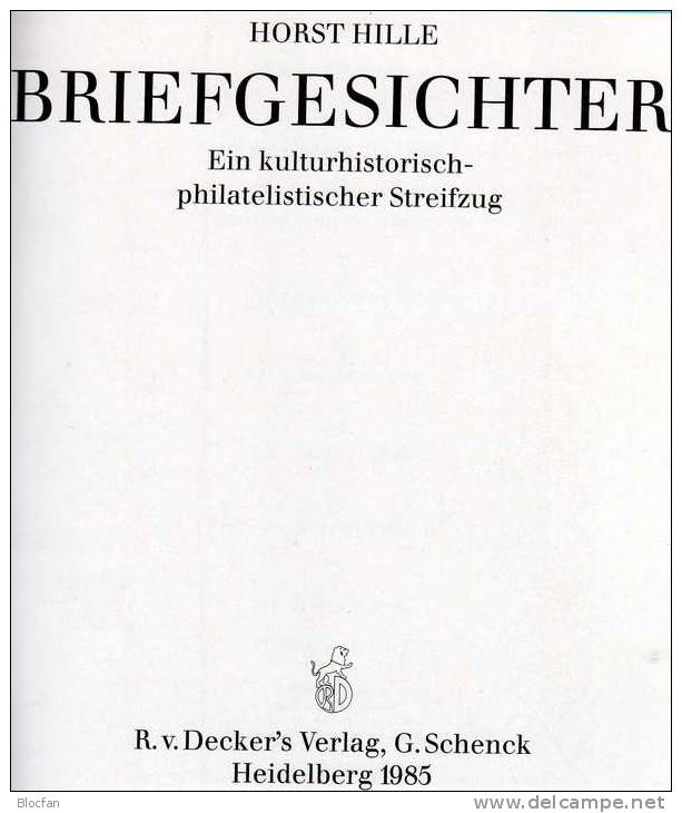 Brief-Gesichter 1985 Horst Hille Neu 20€ Streifzug Durch Die Philatelie Der Briefpost Stempel Zierbrief Book Of Germany - Autres & Non Classés