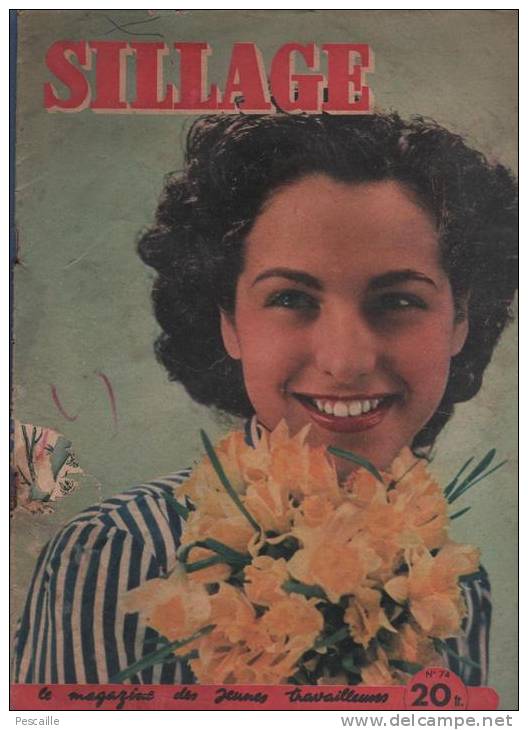 SILLAGE - LE MAGASINE DES JEUNES TRAVAILLEUSES - 19 AVRIL 1949 - MODE - CINEMA FILM MISSION A TANGER ANDRE HUNEBELLE - Mode