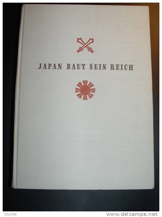 JAPAN BAUT SEIN REICH 1941 CARTES GEOGRAPHIQUES 330 PAGES JAPON ASIE ASIEN - Azië & Nabije Oosten