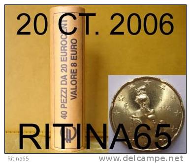 RARE !!! N. 1 ROT./ROLL 20 CT. 2006 ITALIA NOT BLIND !!! RARE - Italy