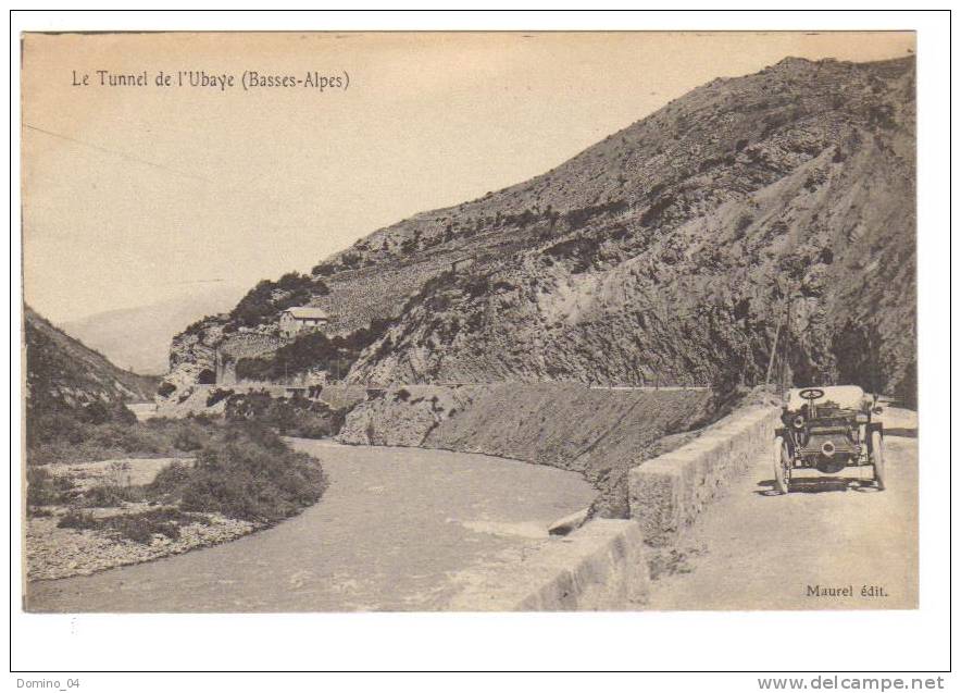 Cpa Du 04- UBAYE Le Tunnel (voiture) - Autres & Non Classés