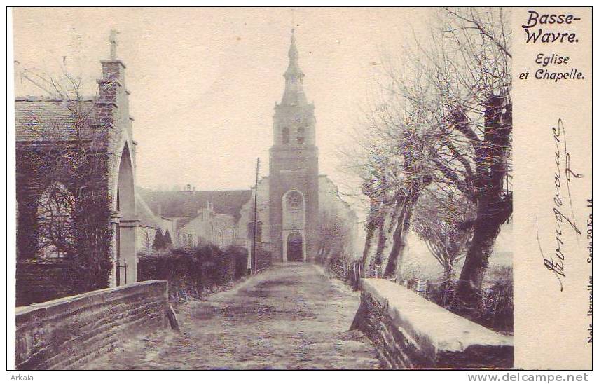 BASSE-WAVRE = Eglise Et Chapelle (Nels Bxl  S.79  N° 14) 1907 - Andere & Zonder Classificatie