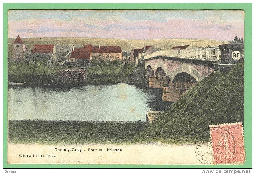 58 TANNAY-CUSY - Pont Sur L'Yonne - Tannay