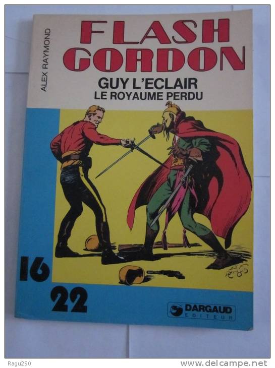 FLASH GORDON  - GUY L'ECLAIR -  LE ROYAUME PERDU Par  ALEX RAYMOND -   16/22 - Philemon