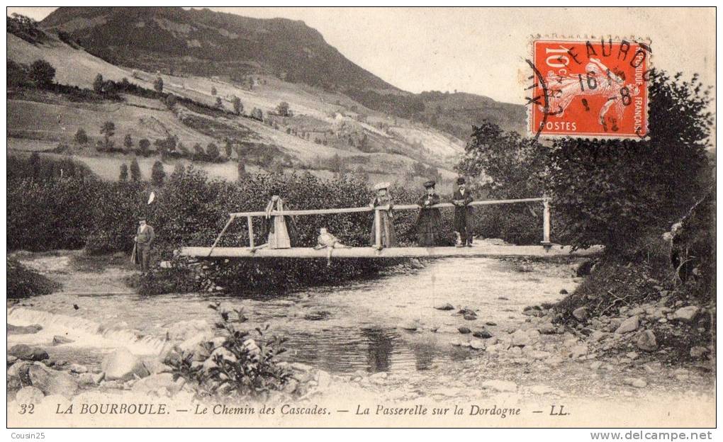 63 LA BOURBOULE - Le Chemin Des Cascades - La Passerelle Sur La Dordogne - La Bourboule