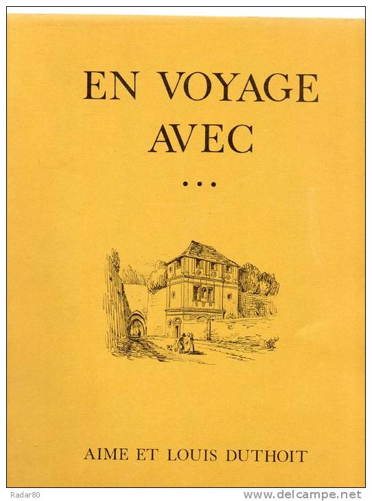 Quelques Cantons De PICARDIE.en Voyage Avec...aimé Et Louis DUTHOIT.1979.189 Planches. - Picardie - Nord-Pas-de-Calais