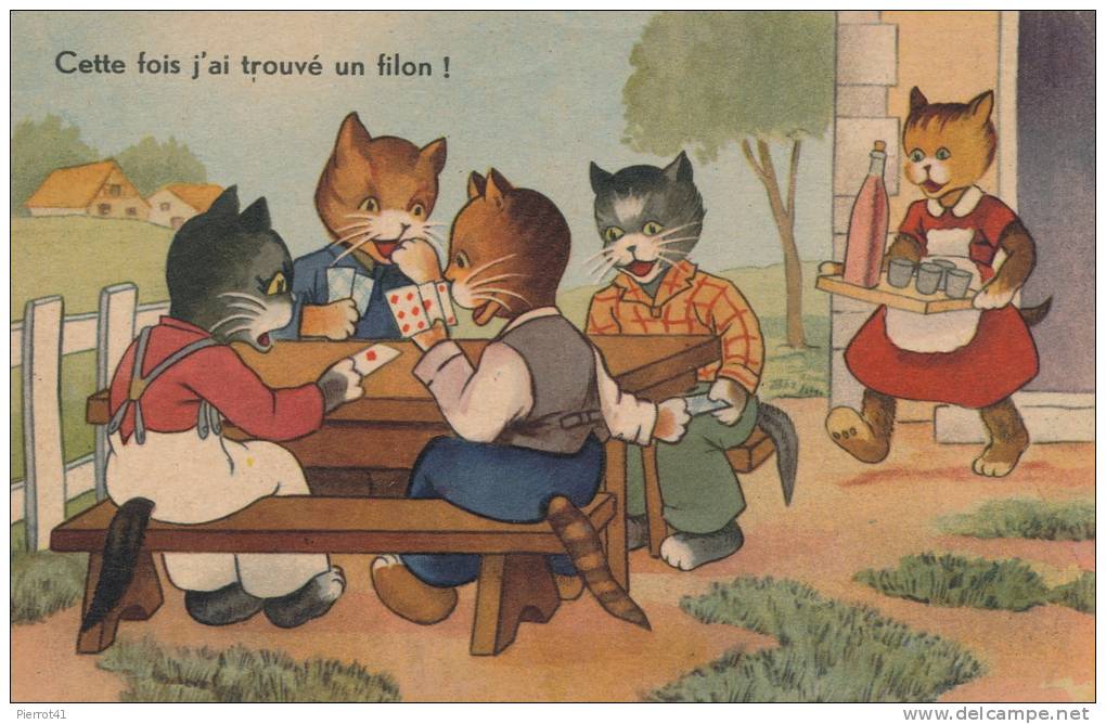 CHATS - Jolie Carte Fantaisie Chats Humanisés Jouant Aux Cartes -  "Cette Fois J'ai Trouvé Le Filon !" - Chats