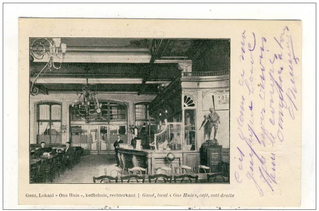 Gent, Lokaal "Ons Huis", Koffiehuis, Rechterkant - Geanimeerd - 1907 - Gestuurd Naar Namen - Cafés