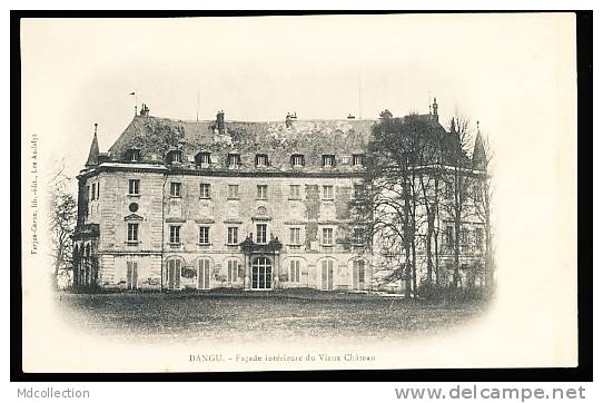 27 DANGU /       Façade Intérieure Du Vieux Château      / - Dangu