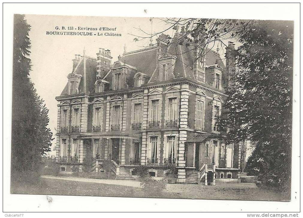 Bourgtheroulde-Infreville (27) : Le Château 1910 (animée). - Bourgtheroulde