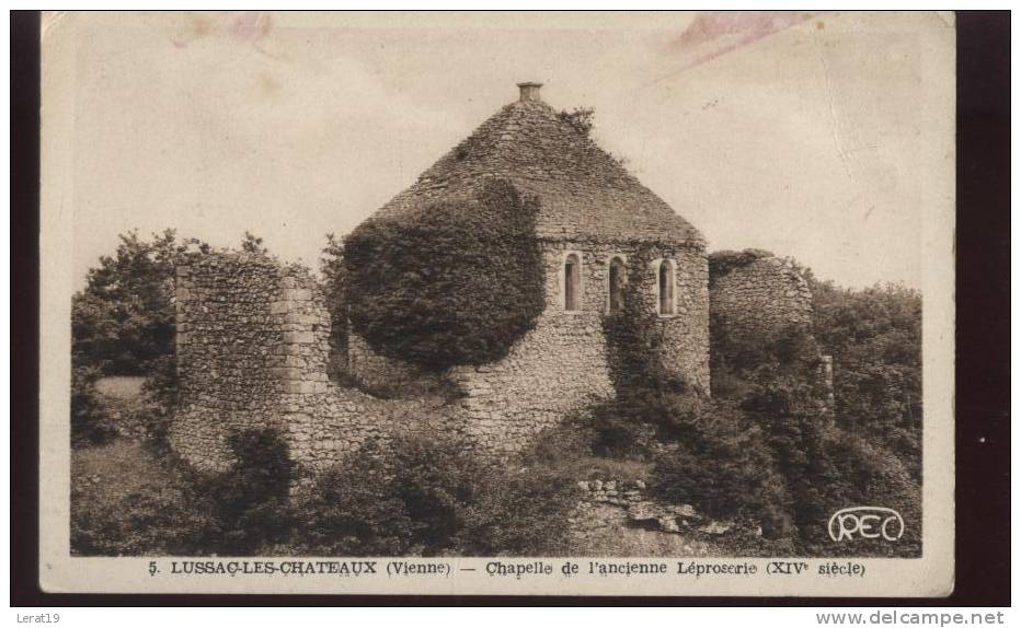 86....LUSSAC LES CHATEAUX.....CHAPELLE DE L ANCIENNE LEPROSERIE.......ECRITE..‹(•¿ •)› - Lussac Les Chateaux