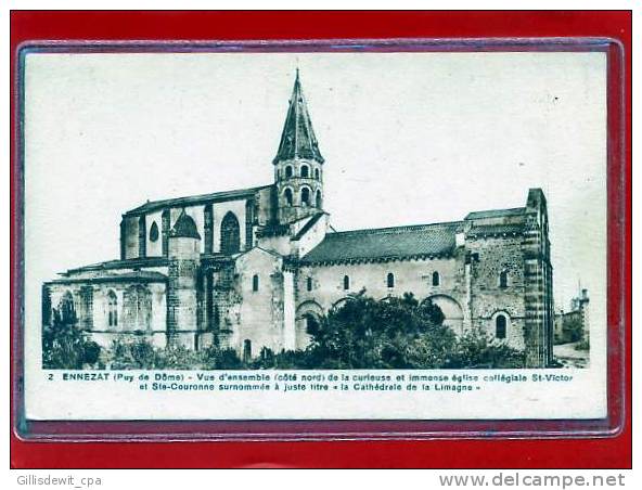 - ENNEZAT - Vue D'ensemble De La Curieuse Et Immense Eglise St Victor Et Ste Couronne - - Ennezat