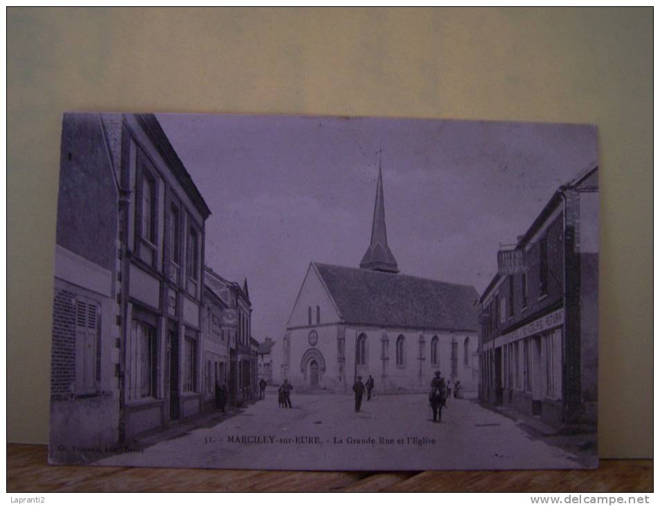 MARCILLY-SUR-EURE (EURE) LES MAGASINS. LES COMMERCES. LA GRANDE RUE ET L'EGLISE. - Marcilly-sur-Eure