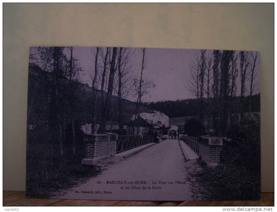 MARCILLY-SUR-EURE (EURE) LE PONT SUR L'EURE ET LES COTES DE LA FORET - Marcilly-sur-Eure