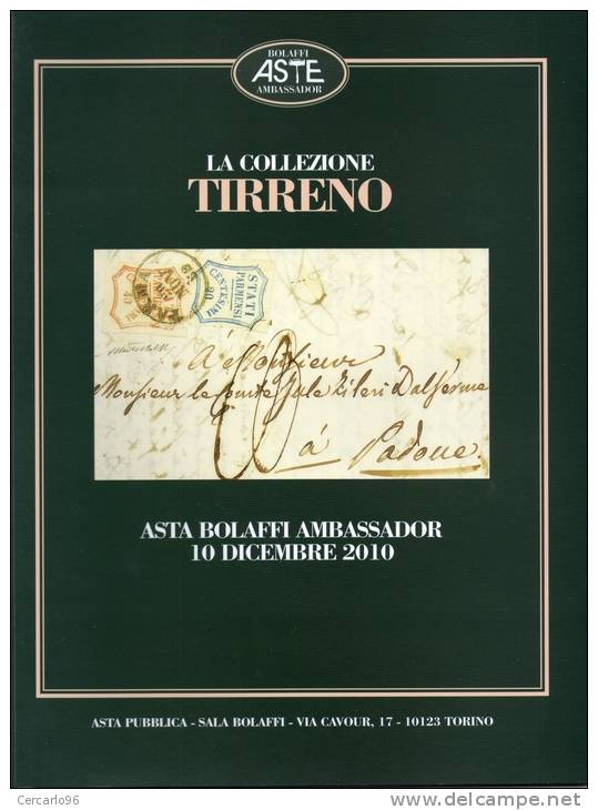 BOLAFFI  ASTE  LA COLLEZIONE  TIRRENO IN  2 CATALOGHI - Cataloghi Di Case D'aste