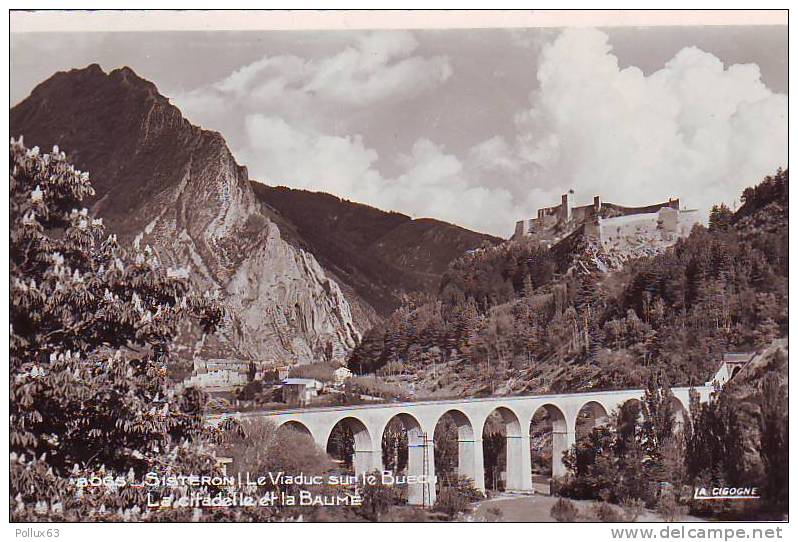 CPSM SISTERON (04) LE VIADUC SUR LE BUECH - LA CITADELLE ET LA BAUME - Sisteron