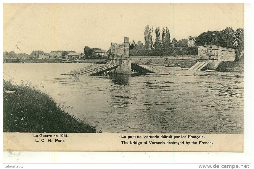 Le Pont De VERBERIE Détruit Par Les Français ( Guerre De 1914 / 1918 Militaria )  PRIX FIXE - Verberie