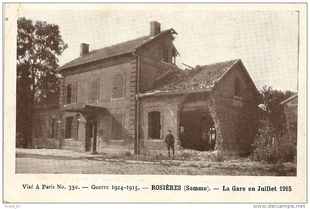 Cpa Rosières, La Gare En Juillet 1915, Guerre - Rosieres En Santerre