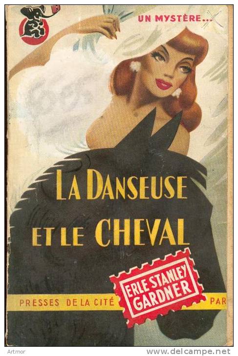UN MYSTERE N° 47- EO -1951 - GARDNER - LA DANSEUSE ET LE CHEVAL - Presses De La Cité