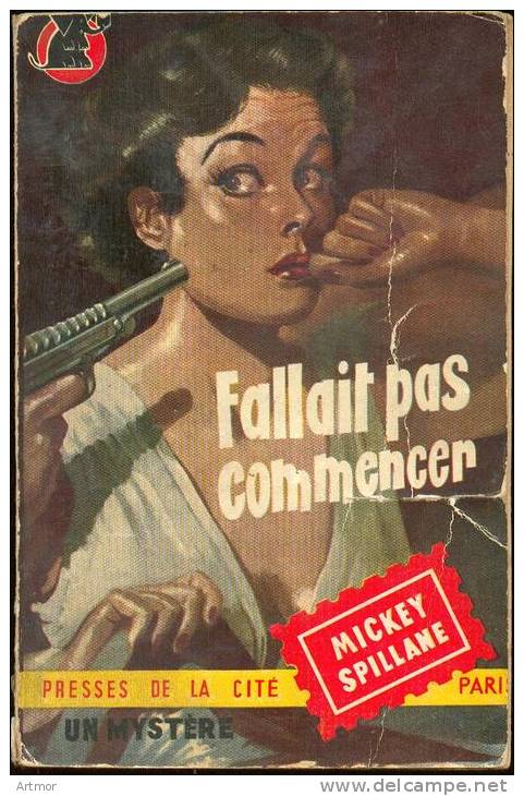UN MYSTERE N° 54- EO -1951 - SPILLANE - FALLAIT PAS COMMENCER - Presses De La Cité