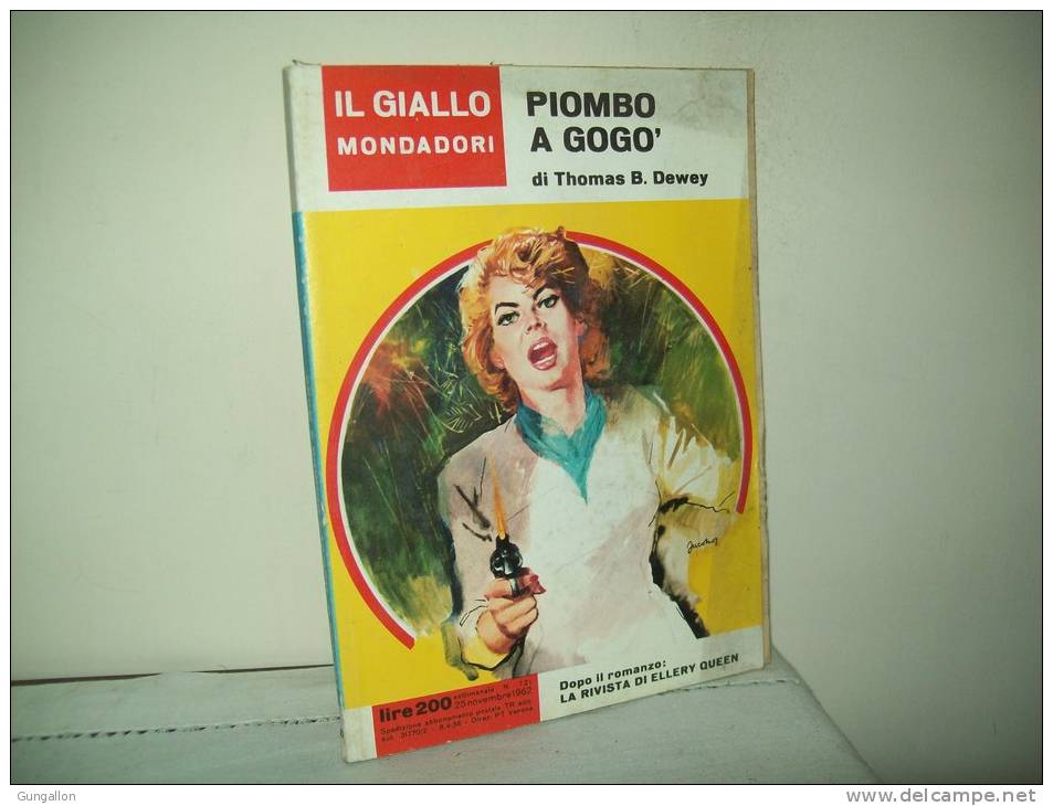 I Gialli Mondadori (Mondadori 1962) N. 721 " Piombo A Gogo"  Di Thomas B. Dewey - Policíacos Y Suspenso