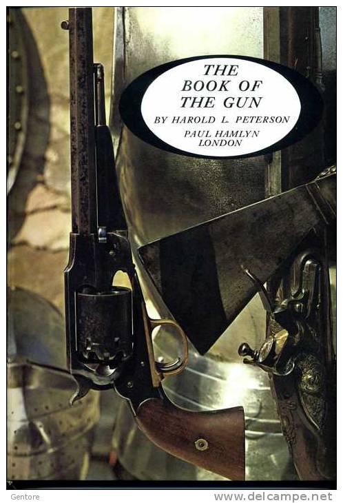 "THE BOOK OF THE GUN" By Harold Peterson - Inglese