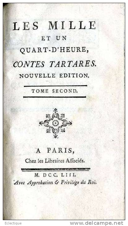 Les Mille Et Un Quart-d'heure , Contes Tartares Tome Second, Chez Les Libraires Associés, 1753, GUEULLETTE - 1701-1800
