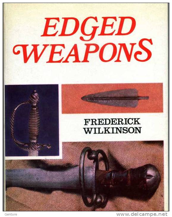 "EDGED WEAPONS" By Frederick Wilkinson Edited By Guinnes Signatures In 1970 - Anglais