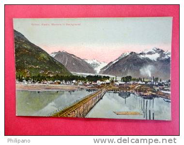 Valdez Alaska Glaciers In Background  Ca 1910    =====  Ref  391 - Other & Unclassified