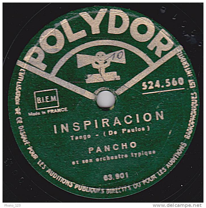 78 Tours - Polydor 524.560 - PANCHO Et Son Orchestre Typique - DERECHO VIEJO - INSPIRACION - 78 Rpm - Schellackplatten