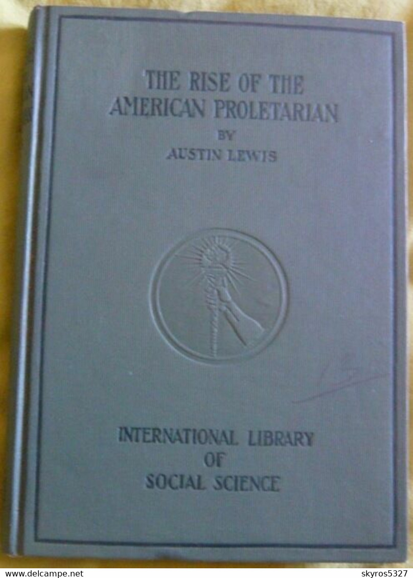 The Rise Of The American Proletarian - 1900-1949