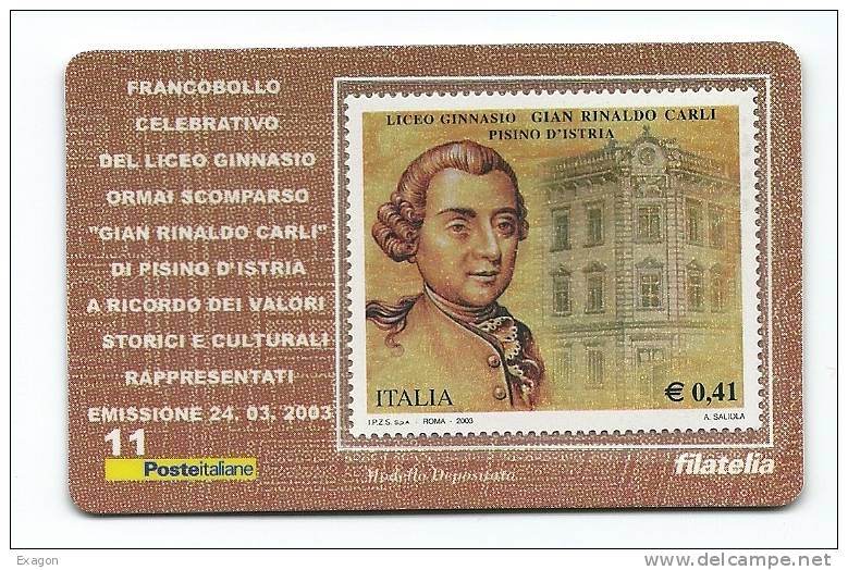 TESSERA  FILATELICA -  Celebrativo  LICEO GINNASIO GIAN RINALDO CARLI   - Emissione 24. 03 .2003. - Philatelic Cards