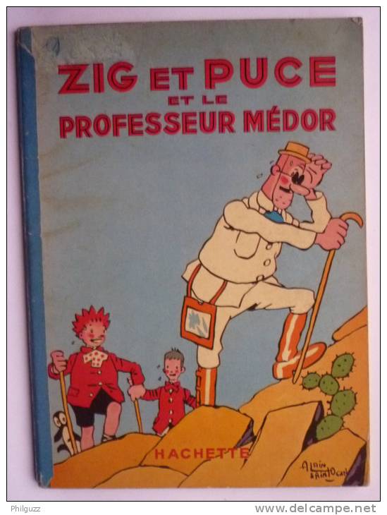 ZIG ET PUCE ET LE PROFESSEUR MEDOR - HACHETTE - 1941 -  ALAIN SAINT-OGAN  Enfantina - Zig Et Puce